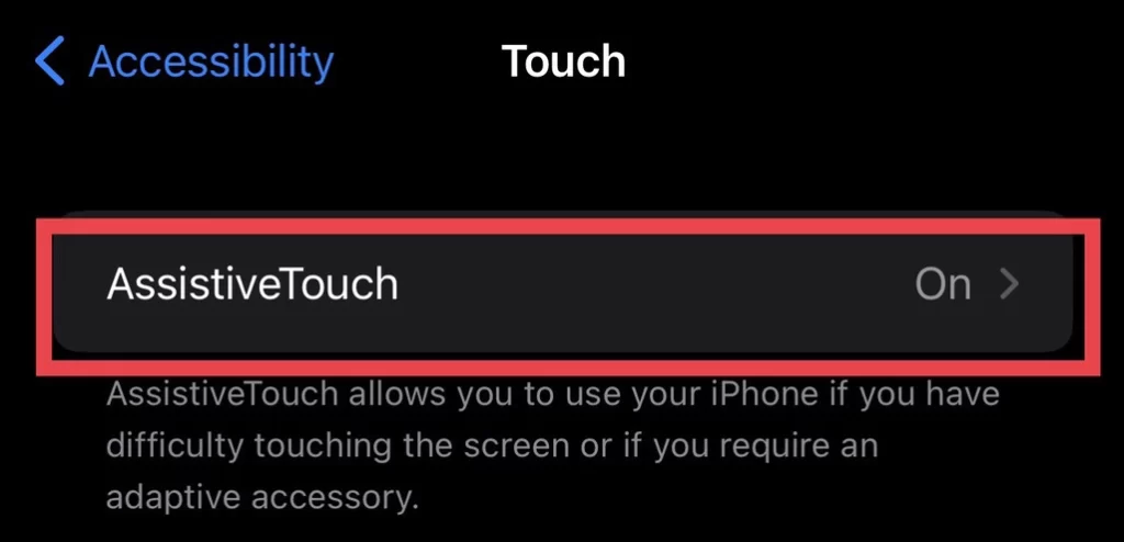 Select "Assistive touch" from the touch menu.