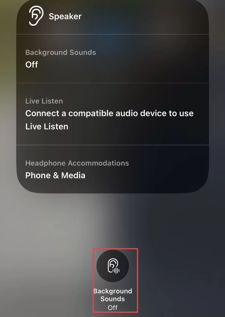 Then tap on the "Ear" icon to turn on the background sounds.