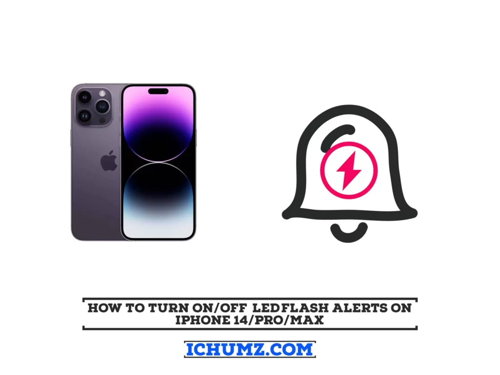 How To Turn On or Off LED Flash Alerts on iPhone 14 Pro Max