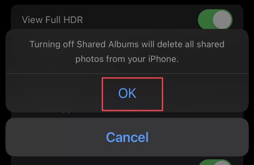 Tap on "OK" to confirmation you still want to turn off the shared albums feature.
