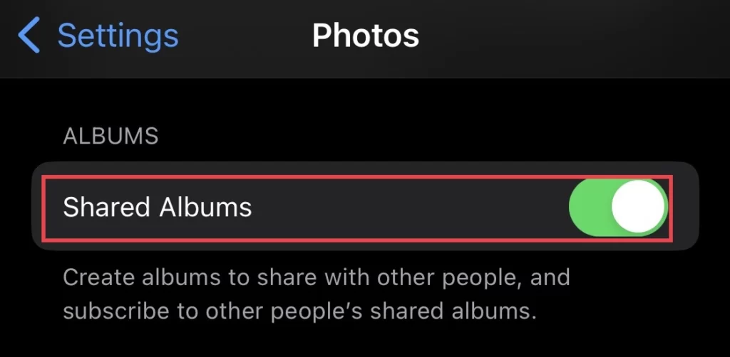 Then tap turn on the "Shared Albums" feature.