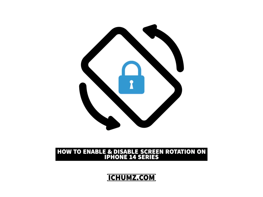 how-to-enable-disable-screen-rotation-on-iphone-14-series-ichumz