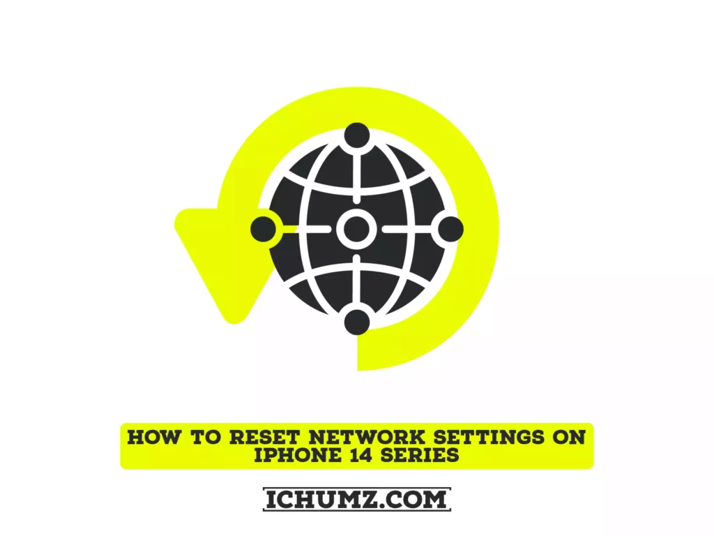 How To Reset Network Settings on iPhone 14 Series