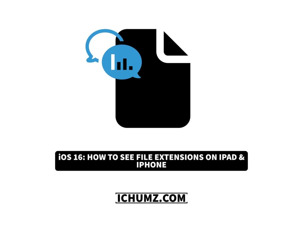 How To See File Extensions On iOS 16 (iPad & iPhone)