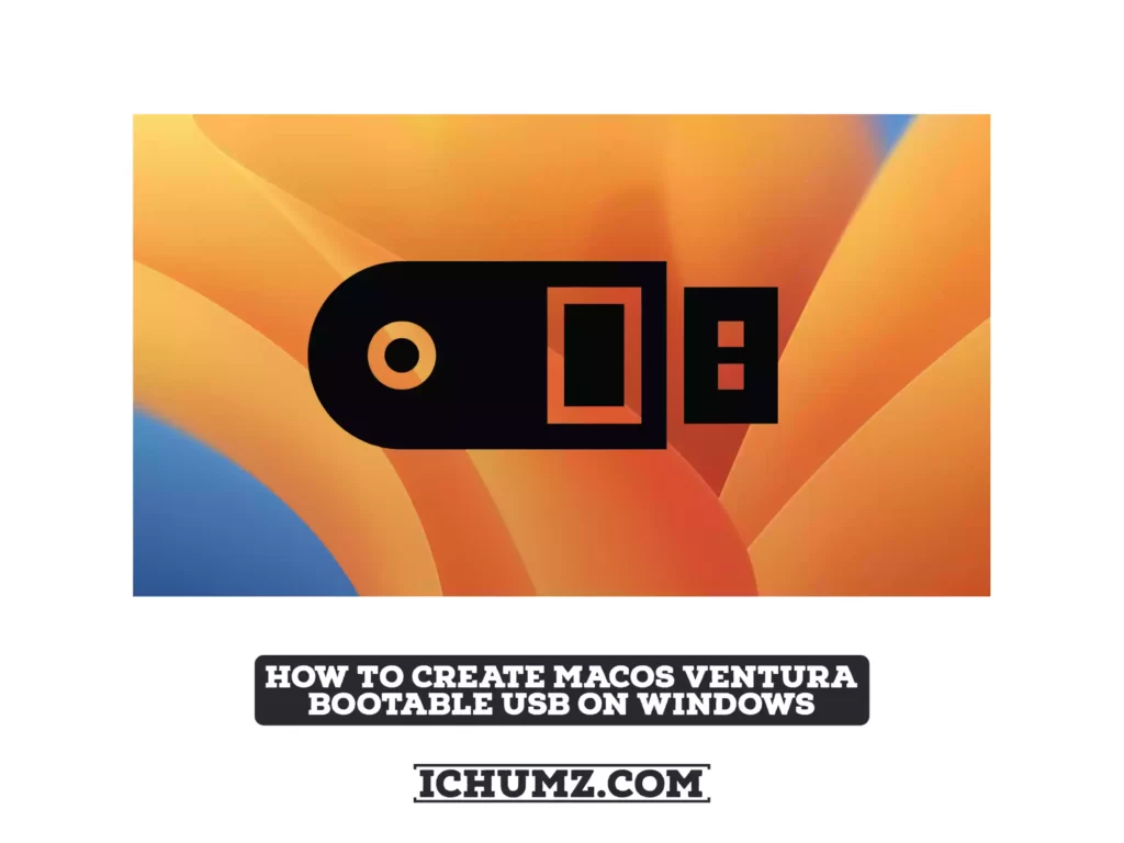 How To Create macOS Ventura Bootable USB on Windows - Featured image