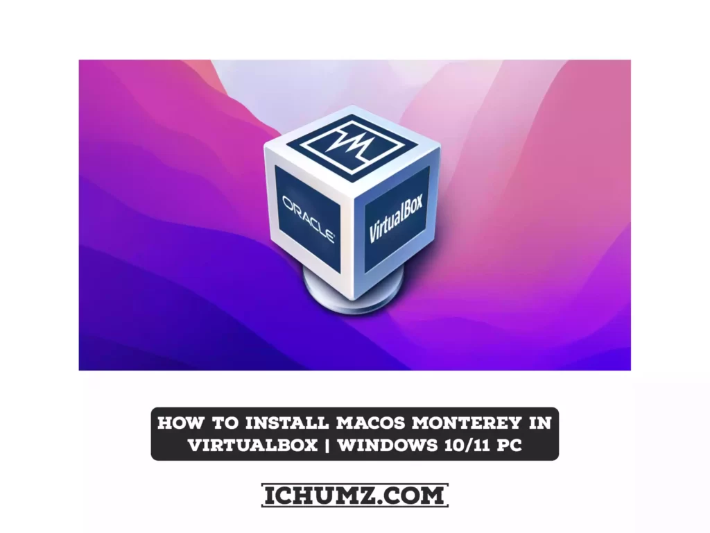 How To Install macOS Monterey in VirtualBox Windows PC - featured image