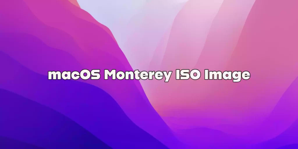 macos monterey iso file download