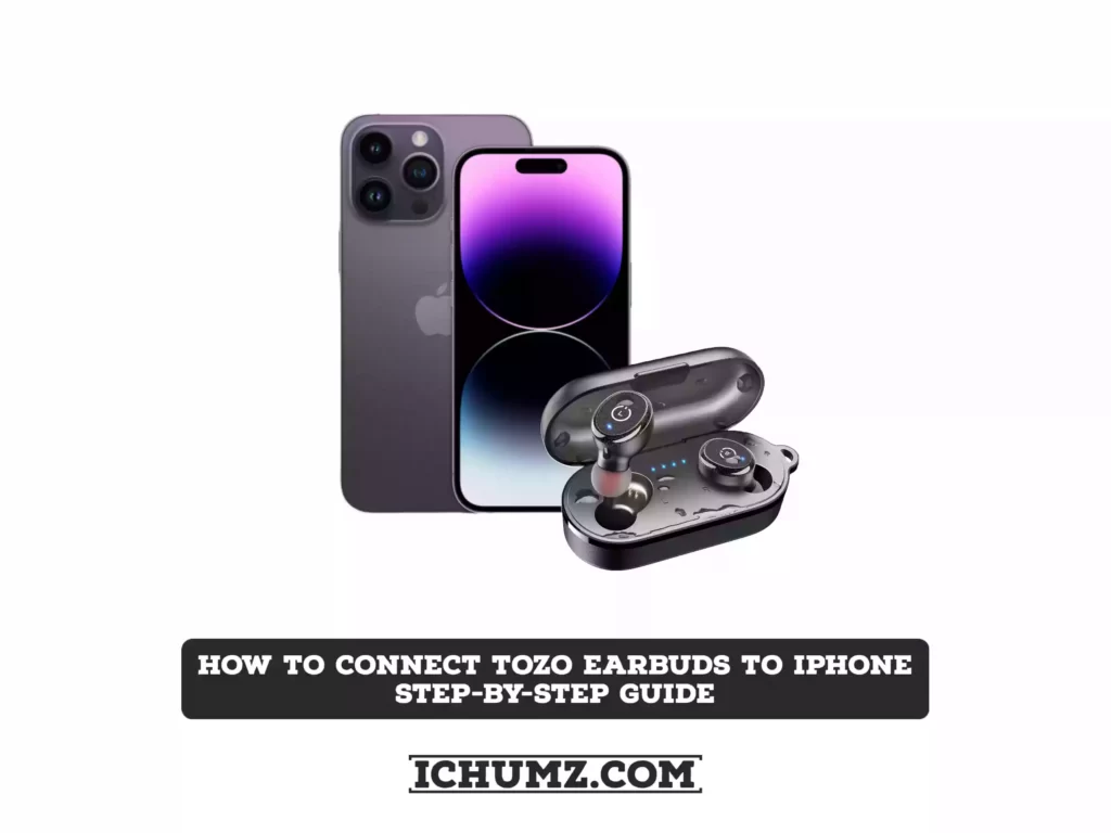 Connect TOZO earbuds to iPhone - Featured image