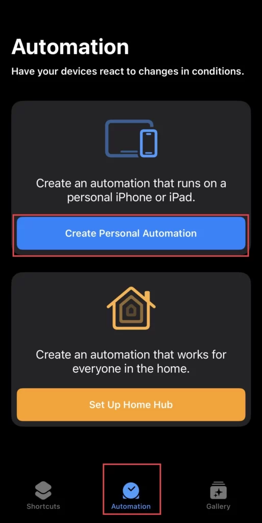 Tap on Create Personal Automation.