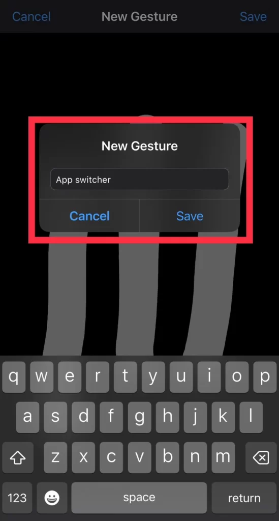 Next, name your Gesture as App Switcher.